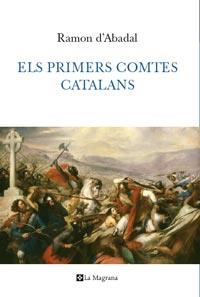 ELS PRIMERS COMTES CATALANS | 9788482641744 | D ABADAL RAMON | Llibres Parcir | Llibreria Parcir | Llibreria online de Manresa | Comprar llibres en català i castellà online