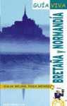 GUIA VIVA BRETAÐA Y NORMANDIA | 9788497760669 | BERMEJO RIESCO, YARA / MEDINA, IGNACIO | Llibres Parcir | Llibreria Parcir | Llibreria online de Manresa | Comprar llibres en català i castellà online