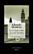 LA VERDAD SOBRE EL CASO SAVOLTA | 9788484326670 | MENDOZA EDUARDO | Llibres Parcir | Llibreria Parcir | Llibreria online de Manresa | Comprar llibres en català i castellà online