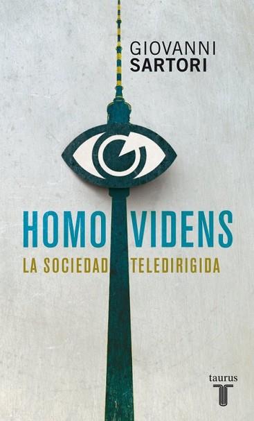 HOMO VIDENS | 9788430600793 | GIOVANNI SARTORI | Llibres Parcir | Llibreria Parcir | Llibreria online de Manresa | Comprar llibres en català i castellà online