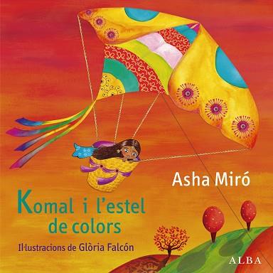 KOMAL I L'ESTEL DE COLORS | 9788484289197 | MIRÓ VEGA, ASHA  / FALCÓN FALCÓN, GLORIAIL. | Llibres Parcir | Llibreria Parcir | Llibreria online de Manresa | Comprar llibres en català i castellà online