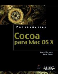 Cocoa para Mac OS X | 9788441531987 | Hillegass, Aaron/Preble, Adam | Llibres Parcir | Llibreria Parcir | Llibreria online de Manresa | Comprar llibres en català i castellà online