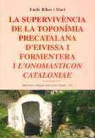 LA SUPERVIVENCIA DE LA TOPONIMIA PRECATALANA EIVISSA FORMET | 9788484157144 | RIBES I MARI | Llibres Parcir | Llibreria Parcir | Llibreria online de Manresa | Comprar llibres en català i castellà online