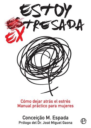 ESTOY EX-TRESADA | 9788491641025 | ESPADA, CONCEIÇAO M. | Llibres Parcir | Llibreria Parcir | Llibreria online de Manresa | Comprar llibres en català i castellà online