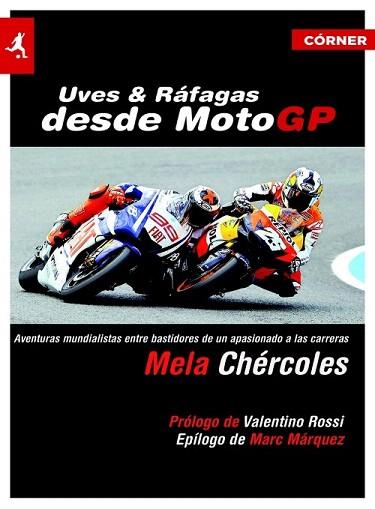 UVES Y RÁFAGAS DESDE MOTOGP | 9788415242420 | CHÉRCOLES, MELA | Llibres Parcir | Llibreria Parcir | Llibreria online de Manresa | Comprar llibres en català i castellà online