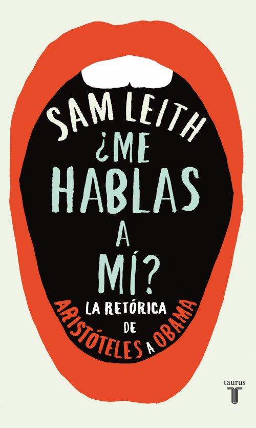 ¿Me hablas a mí? | 9788430600700 | Leith, Sam | Llibres Parcir | Llibreria Parcir | Llibreria online de Manresa | Comprar llibres en català i castellà online