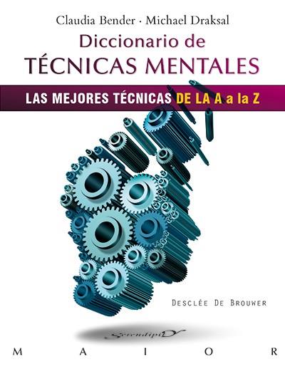 DICCIONARIO DE TÉCNICAS MENTALES | 9788433026736 | BENDER, CLAUDIA/DRAKSAL, MICHAEL | Llibres Parcir | Llibreria Parcir | Llibreria online de Manresa | Comprar llibres en català i castellà online