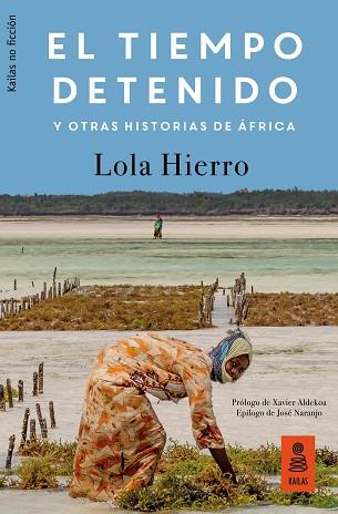 EL TIEMPO DETENIDO Y OTRAS HISTORIAS DE ÁFRICA | 9788417248239 | HIERRO SERRANO, LOLA | Llibres Parcir | Llibreria Parcir | Llibreria online de Manresa | Comprar llibres en català i castellà online