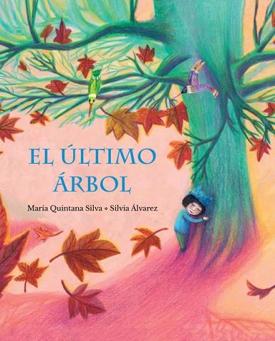 EL ÚLTIMO ÁRBOL | 9788416733453 | QUINTANA SILVA, MARÍA | Llibres Parcir | Llibreria Parcir | Llibreria online de Manresa | Comprar llibres en català i castellà online