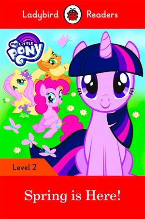 MY LITTLE PONY:SPRING IS HERE! (LB) | 9780241298091 | TEAM LADYBIRD READERS | Llibres Parcir | Librería Parcir | Librería online de Manresa | Comprar libros en catalán y castellano online