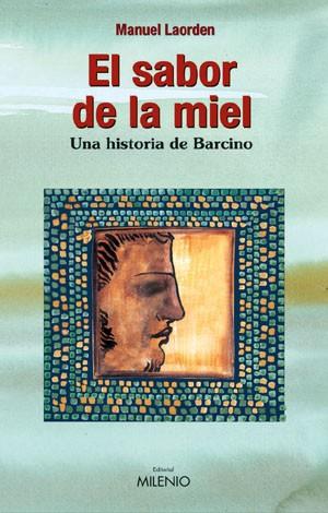 EL SABOR DE LA MIEL | 9788497430630 | LAORDEN MANUEL | Llibres Parcir | Llibreria Parcir | Llibreria online de Manresa | Comprar llibres en català i castellà online