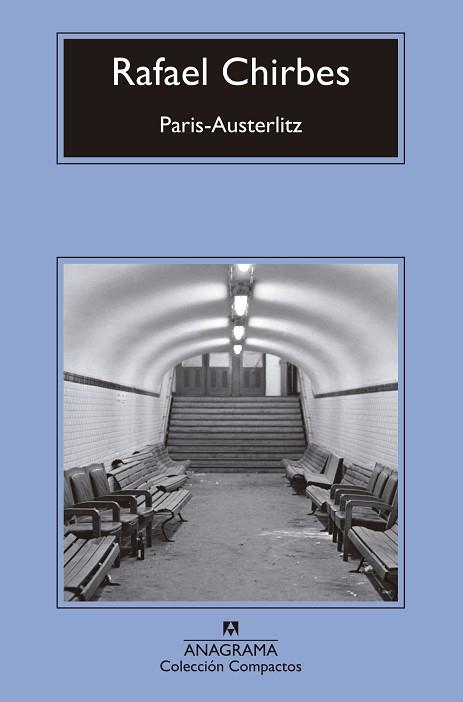 PARÍS-AUSTERLITZ | 9788433960139 | CHIRBES, RAFAEL | Llibres Parcir | Llibreria Parcir | Llibreria online de Manresa | Comprar llibres en català i castellà online