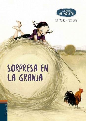 LOS CUADERNOS DE VIOLETA 3. SORPRESA EN LA GRANJA | 9788414001721 | PEPE MAESTRO | Llibres Parcir | Llibreria Parcir | Llibreria online de Manresa | Comprar llibres en català i castellà online