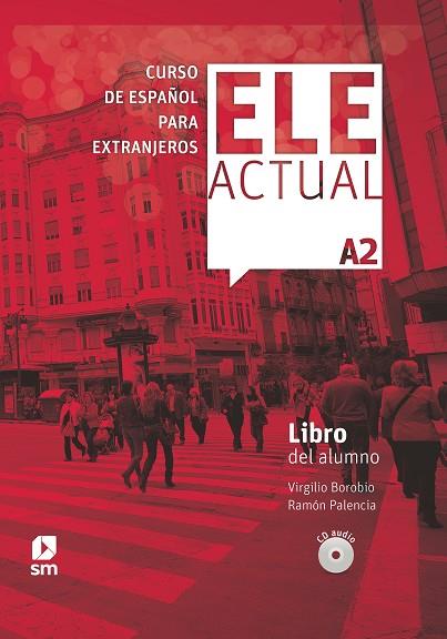 ELE ACTUAL A2 LIBRO DEL ALUMNO 19 | 9788413180380 | PALENCIA DEL BURGO, RAMÓN/BOROBIO CARRERA, VIRGILIO | Llibres Parcir | Llibreria Parcir | Llibreria online de Manresa | Comprar llibres en català i castellà online