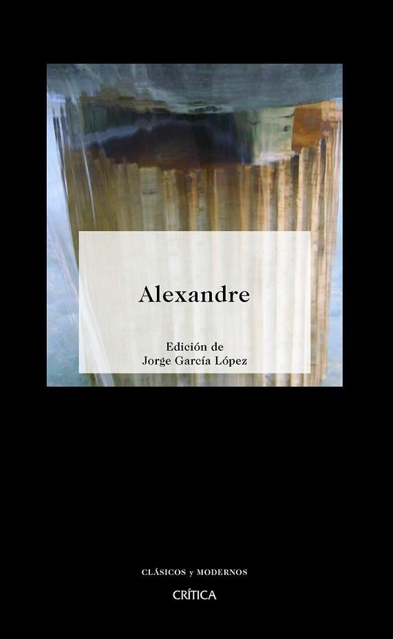 ALEXANDRE col clasicos y modernos rustega | 9788498921144 | EDIC JORGE GARCIA LOPEZ | Llibres Parcir | Llibreria Parcir | Llibreria online de Manresa | Comprar llibres en català i castellà online