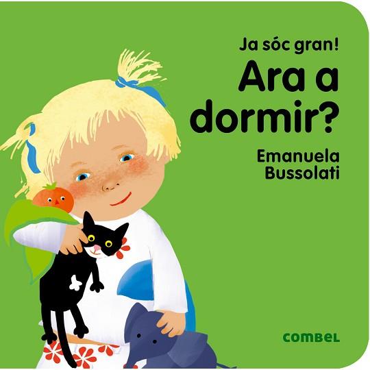 JA SOC GRAN : ARA A DORMIR ? | 9788491011347 | BUSSOLATI, EMANUELA MARIA | Llibres Parcir | Llibreria Parcir | Llibreria online de Manresa | Comprar llibres en català i castellà online