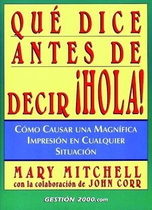 QUE DICE ANTES DE DECIR HOLA | 9788480887380 | MITHCELL | Llibres Parcir | Librería Parcir | Librería online de Manresa | Comprar libros en catalán y castellano online