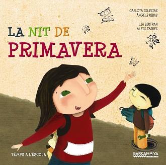 LA NIT DE PRIMAVERA | 9788448932879 | IGLESIAS, CARLOTA/RIBAS, ÀNGELS | Llibres Parcir | Llibreria Parcir | Llibreria online de Manresa | Comprar llibres en català i castellà online