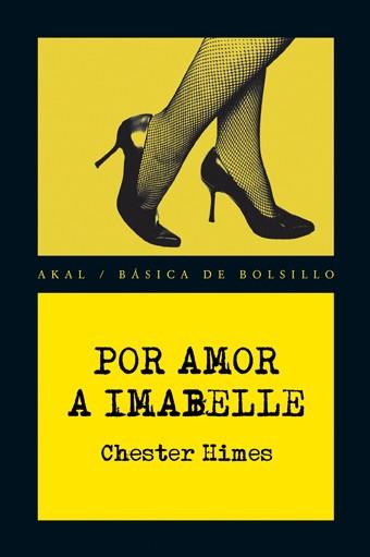 POR AMOR A IMABELLE | 9788446028475 | HIMES CHESTER | Llibres Parcir | Llibreria Parcir | Llibreria online de Manresa | Comprar llibres en català i castellà online