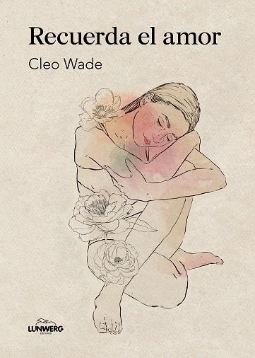 RECUERDA EL AMOR | 9788410378322 | WADE, CLEO | Llibres Parcir | Llibreria Parcir | Llibreria online de Manresa | Comprar llibres en català i castellà online