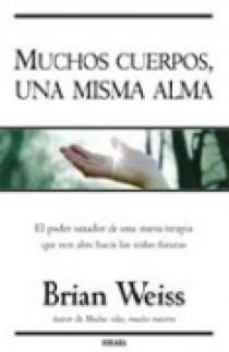 MUCHOS CUERPOS UNA MISMA ALMA | 9788466620994 | BRIAN WEISS | Llibres Parcir | Llibreria Parcir | Llibreria online de Manresa | Comprar llibres en català i castellà online