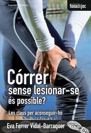 CÓRRER SENSE LESIONAR-SE ÉS POSSIBLE? | 9788490343654 | FERRER VIDAL-BARRAQUER, EVA | Llibres Parcir | Llibreria Parcir | Llibreria online de Manresa | Comprar llibres en català i castellà online