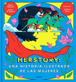 HERSTORY: UNA HISTORIA ILUSTRADA DE LAS MUJERES | 9788426404862 | MORENO, NACHO/BASTARÓS, MARÍA/DAURA, CRISTINA | Llibres Parcir | Llibreria Parcir | Llibreria online de Manresa | Comprar llibres en català i castellà online