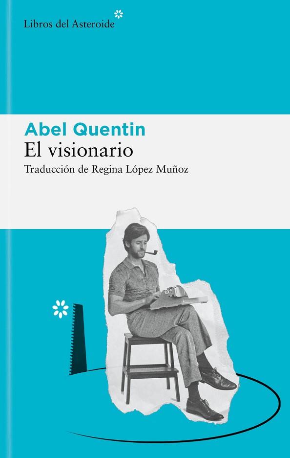 EL VISIONARIO | 9788419089243 | QUENTIN, ABEL | Llibres Parcir | Llibreria Parcir | Llibreria online de Manresa | Comprar llibres en català i castellà online