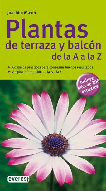 PLANTAS TERRAZA Y BALCON DE LA A LA Z | 9788444120447 | MAYER JOACHIM | Llibres Parcir | Librería Parcir | Librería online de Manresa | Comprar libros en catalán y castellano online