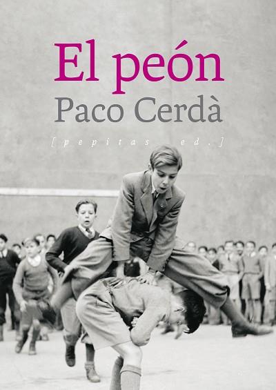 EL PEÓN | 9788417386504 | CERDÀ ARROYO, PACO | Llibres Parcir | Llibreria Parcir | Llibreria online de Manresa | Comprar llibres en català i castellà online