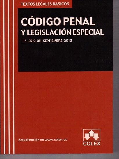 CODIGO PENAL Y LEGISLACION ESPECIAL. Texto Legal Basico. 11ª Edicion 2012 | 9788483423493 | AA.VV. | Llibres Parcir | Llibreria Parcir | Llibreria online de Manresa | Comprar llibres en català i castellà online