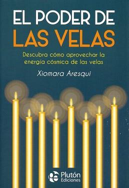 EL PODER DE LAS VELAS | 9788417079819 | ARESQUI, XIOMARA | Llibres Parcir | Llibreria Parcir | Llibreria online de Manresa | Comprar llibres en català i castellà online