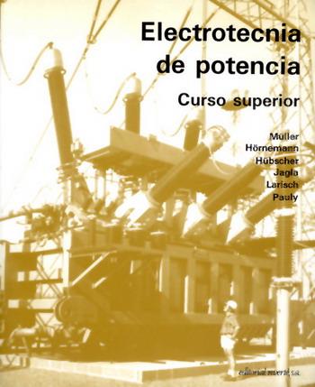 ELECTROTECNIA POTENCIA,CURS,SUPERIOR | 9788429134551 | MULLER,,, | Llibres Parcir | Llibreria Parcir | Llibreria online de Manresa | Comprar llibres en català i castellà online