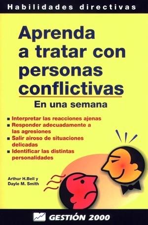 APRENDA A TRATAR CON PERSONAS CONFLICTIVAS | 9788480884228 | BELL | Llibres Parcir | Librería Parcir | Librería online de Manresa | Comprar libros en catalán y castellano online