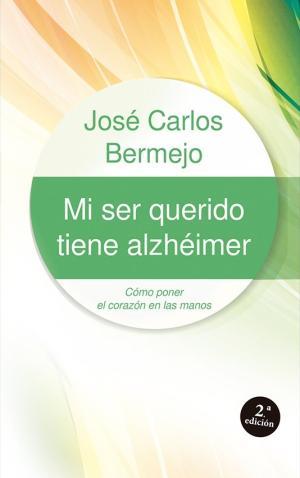 MI SER QUERIDO TIENE ALZHÉIMER | 9788429318494 | BERMEJO HIGUERA, JOSÉ CARLOS | Llibres Parcir | Llibreria Parcir | Llibreria online de Manresa | Comprar llibres en català i castellà online