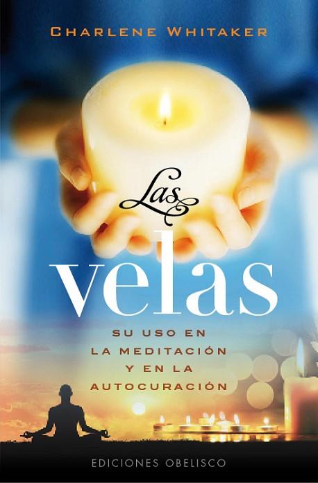 LAS VELAS | 9788416192458 | WHITAKER, CHARLENE | Llibres Parcir | Llibreria Parcir | Llibreria online de Manresa | Comprar llibres en català i castellà online