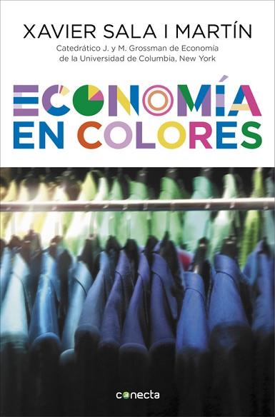 ECONOMÍA EN COLORES | 9788416029716 | SALA I MARTIN, XAVIER | Llibres Parcir | Llibreria Parcir | Llibreria online de Manresa | Comprar llibres en català i castellà online