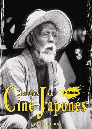 CIEN AÐOS DE CINE JAPONES | 9788495537775 | RICHIE | Llibres Parcir | Librería Parcir | Librería online de Manresa | Comprar libros en catalán y castellano online