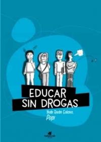 EDUCAR SIN DROGAS (Y SIN RECORTES) | 9788416946037 | REDÍN ESLAVA, IÑAKI | Llibres Parcir | Llibreria Parcir | Llibreria online de Manresa | Comprar llibres en català i castellà online