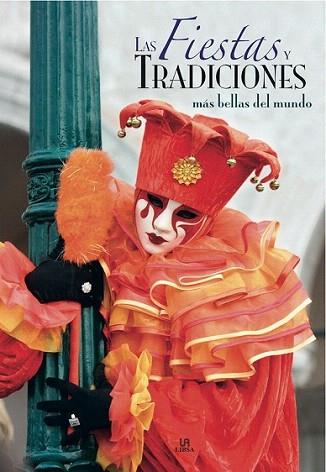 LAS FIESTAS TRADICIONALES MAS BELLAS DEL MUNDO | 9788466210461 | Llibres Parcir | Llibreria Parcir | Llibreria online de Manresa | Comprar llibres en català i castellà online