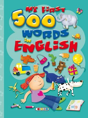 MY FIRST 500 WORDS IN ENGLISH | 9788490370070 | TODOLIBRO, EQUIPO | Llibres Parcir | Llibreria Parcir | Llibreria online de Manresa | Comprar llibres en català i castellà online