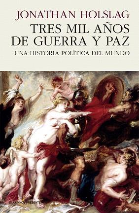 TRES MIL AÑOS DE GUERRA Y PAZ | 9788494970627 | HOLSLAG, JONATHAN | Llibres Parcir | Llibreria Parcir | Llibreria online de Manresa | Comprar llibres en català i castellà online