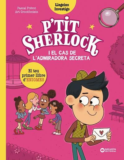 P'TIT SHERLOCK I EL CAS DE L'ADMIRADORA SECRETA | 9788448964283 | PRÉVOT, PASCAL | Llibres Parcir | Librería Parcir | Librería online de Manresa | Comprar libros en catalán y castellano online