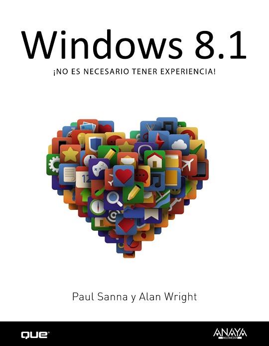 WINDOWS 8.1 | 9788441536548 | SANNA, PAUL/WRIGHT, ALAN | Llibres Parcir | Llibreria Parcir | Llibreria online de Manresa | Comprar llibres en català i castellà online