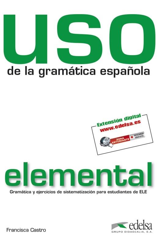 USO DE LA GRAMÁTICA ELEMENTAL | 9788477117100 | CASTRO VIUDEZ, FRANCISCA | Llibres Parcir | Llibreria Parcir | Llibreria online de Manresa | Comprar llibres en català i castellà online