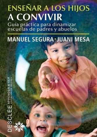 ENSEÑAR A LOS HIJOS A CONVIVIR | 9788433024619 | SEGURA MANUEL | Llibres Parcir | Llibreria Parcir | Llibreria online de Manresa | Comprar llibres en català i castellà online