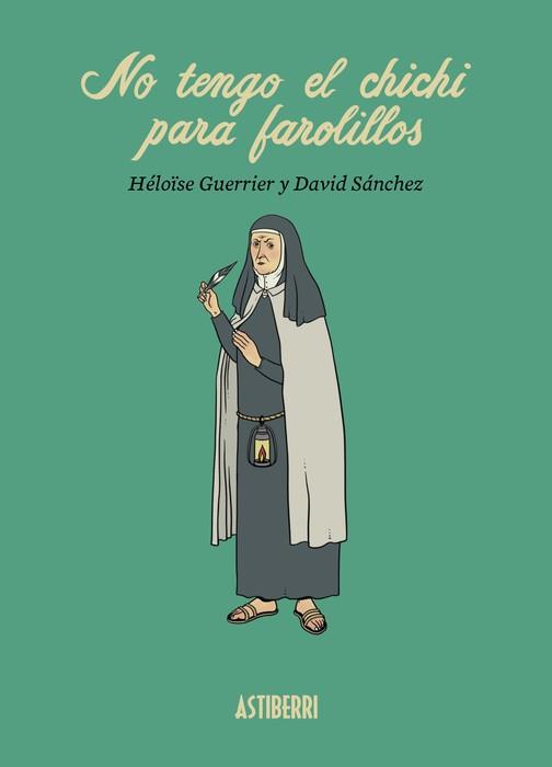 NO TENGO EL CHICHI PARA FAROLILLOS | 9788419670601 | SÁNCHEZ, DAVID/GUERRIER, HÉLOÏSE | Llibres Parcir | Llibreria Parcir | Llibreria online de Manresa | Comprar llibres en català i castellà online