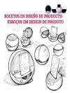 Bocetos en diseño de producto = Esboços em design de produto | 9788415227250 | Campos Cura, Cristian | Llibres Parcir | Llibreria Parcir | Llibreria online de Manresa | Comprar llibres en català i castellà online