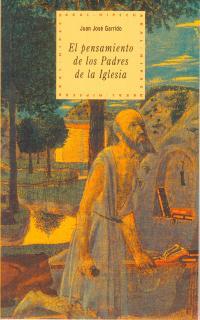 PENSAMIENTO DE OS PADRES DE LA IGLESIA | 9788446007272 | JUAN JOSE GARRIDO | Llibres Parcir | Llibreria Parcir | Llibreria online de Manresa | Comprar llibres en català i castellà online