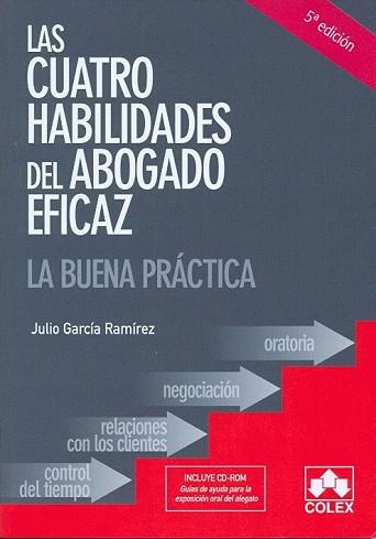 LAS CUATRO HABILIDADES DEL ABOGADO EFICAZ LA BUENA PRACTICA | 9788483422854 | GARCIA RAMIREZ JULIO | Llibres Parcir | Llibreria Parcir | Llibreria online de Manresa | Comprar llibres en català i castellà online